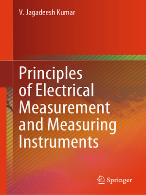 cover image of Principles of Electrical Measurement and Measuring Instruments